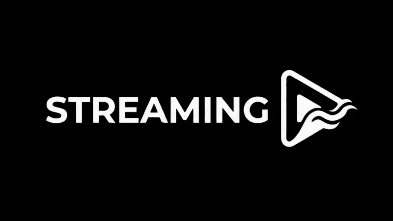 Streaming
